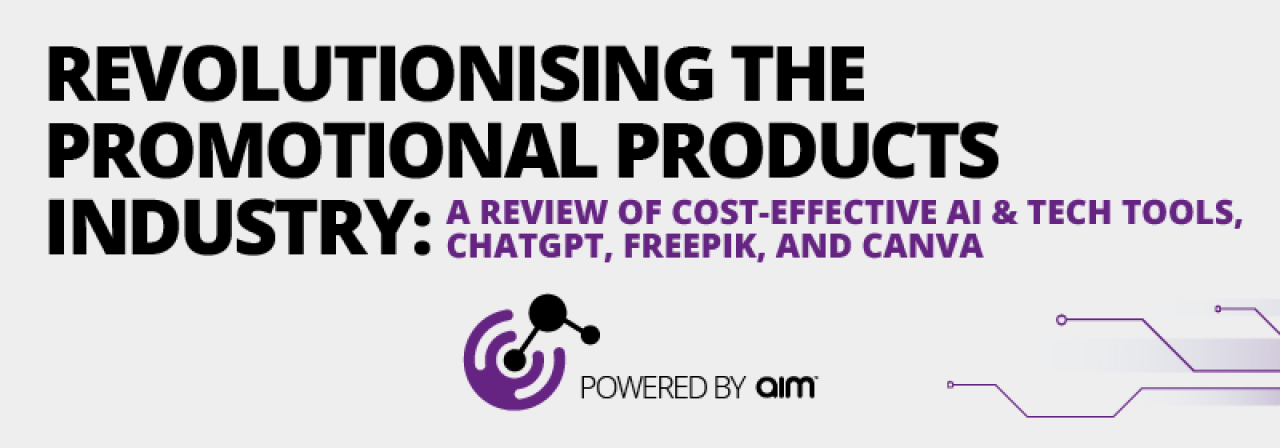 Revolutionising the Promotional Products Industry: A Review of Cost-Effective AI & Tech Tools, ChatGPT, FreePik, and Canva